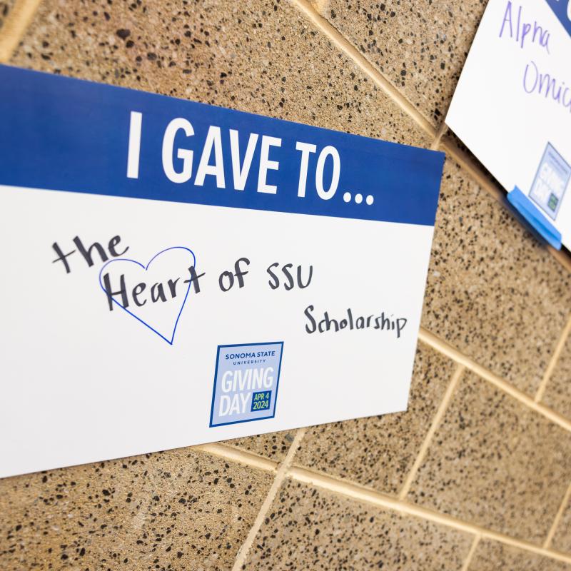 A sign that says I gave to the heart of SSU scholarship